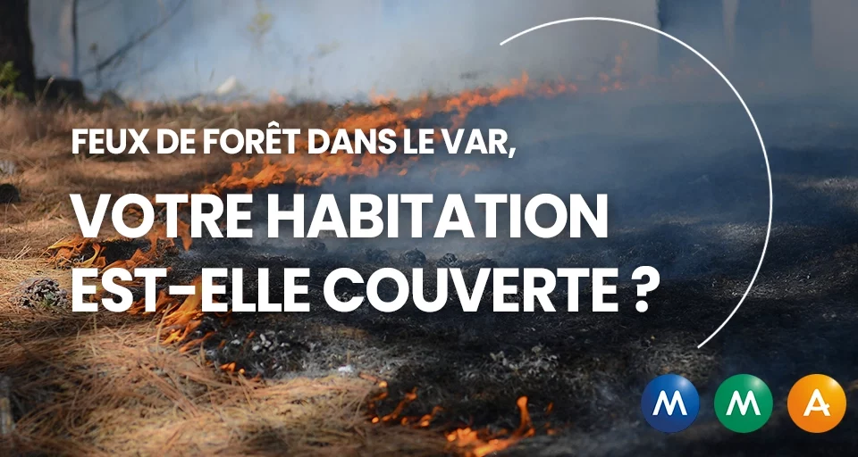assurance habitation MMA Var feux de forêt débroussaillement Toulon La Valette