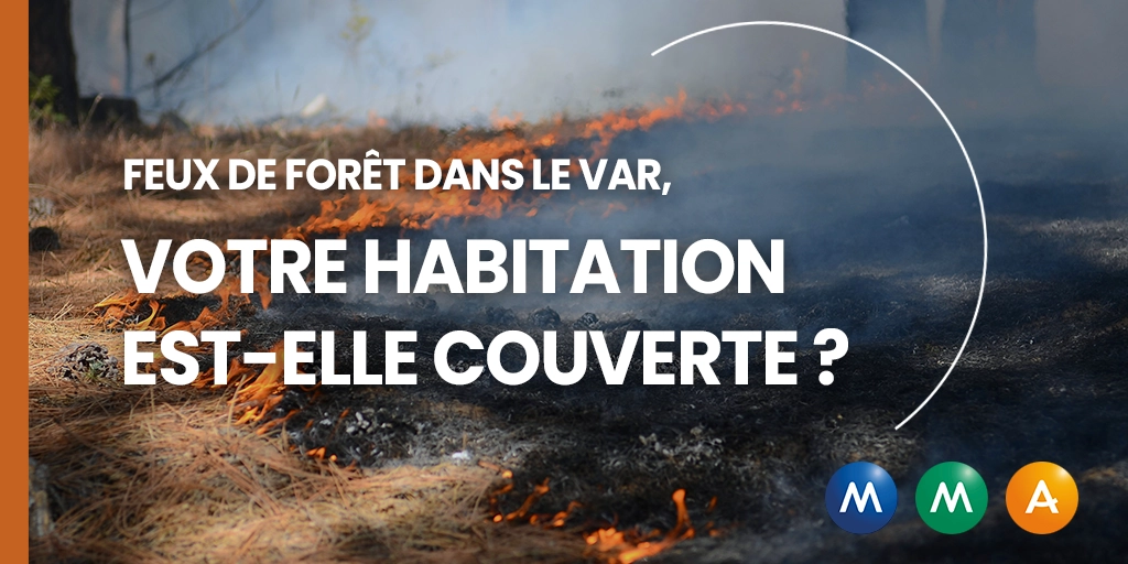 assurance habitation MMA Var feux de forêt débroussaillement Toulon La Valette
